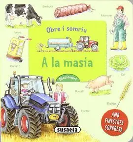 Obre I Somriu. A la Masia