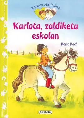 Karlota, Zaldiketa Eskolan