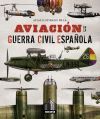 ATLAS ILUSTRADO DE LA AVIACIÃN EN LA GUERRA CIVIL ESPAÃOLA
