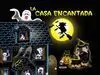 La Casa Encantada