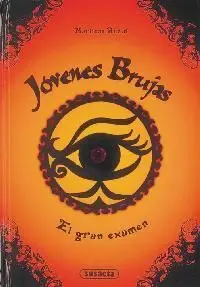 Jóvenes Brujas. 5: el Gran Examen