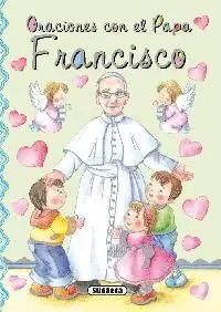 Oraciones con el Papa Francisco