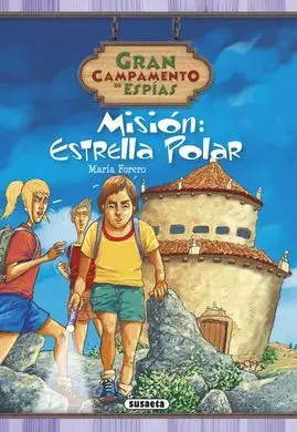 Gran Campamento de Espías. 1: Misión: Estrella Polar