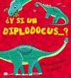 ¿Y SI UN DIPLODOCUS...?