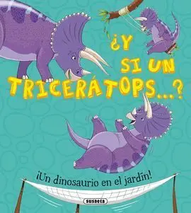 ¿Y si un Tricerátops... ?