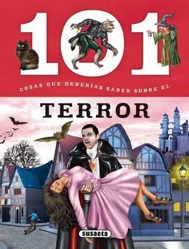 101 Cosas que Deberías Saber Sobre el Terror