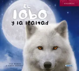 El Lobo y la Lealtad