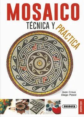 Mosaico, Tecnica y Practica