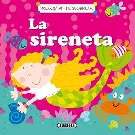 Pregunta I Descobreix - la Sireneta