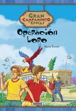 Gran Campamento de Espías. 5: Operación Loro