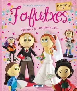 Fofutxes. Nines de Goma Eva