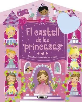 El Castell de les Princeses. Descobreix Increïbles Sorpreses!