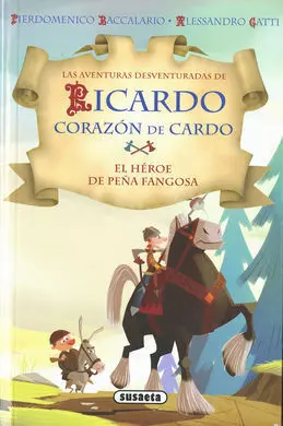 Ricardo Corazón de Cardo. El Héroe de Peña Fangosa
