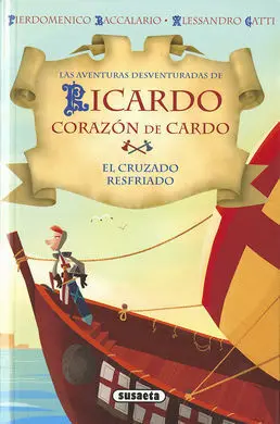 Ricardo Corazón de Cardo. El Cruzado Resfriado
