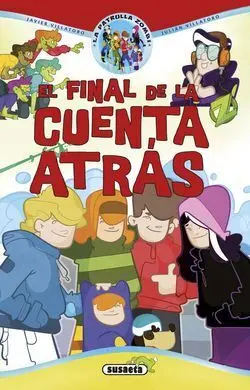 La Patrulla Zombi. 6: el Final de la Cuenta Atrás