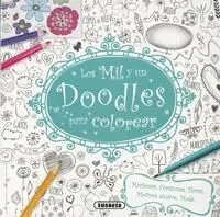 Los Mil y un Doodles para Colorear