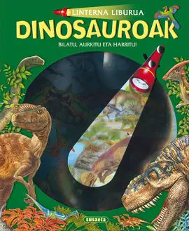 Dinosauroak. Linterna Liburuak