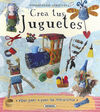 CREA TUS JUGUETES