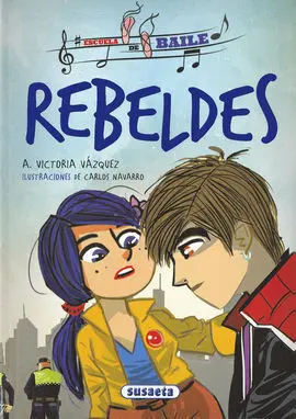Escuela de Baile. Rebeldes