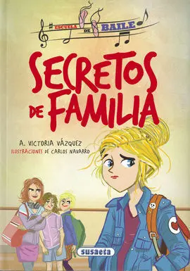 Escuela de Baile. Secretos de Familia