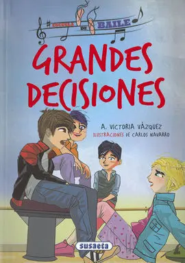 Escuela de Baile. Grandes Decisiones