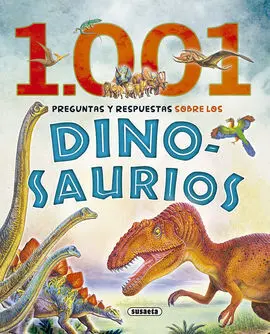 1001 Preguntas y Respuestas Sobre Dinosaurios