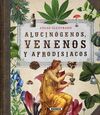 ALUCINOGENOS,VENENOS Y AFRODIS