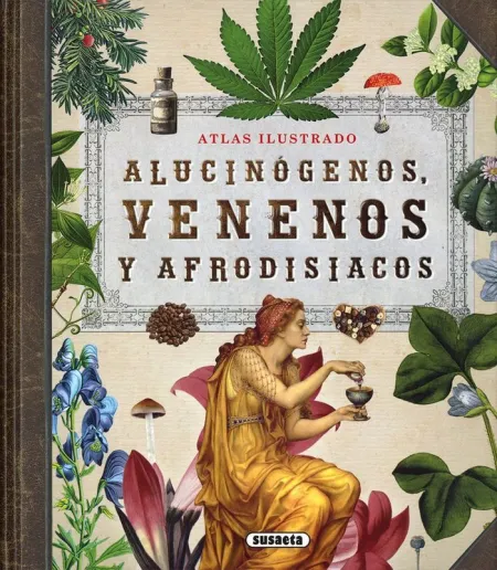 Alucinogenos,Venenos y Afrodis