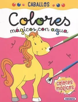 Caballos. Colores Mágicos con Agua