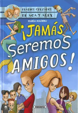 !Jamas Seremos Amigos!