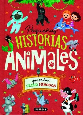 Pequeñas Historias de Animales que se Han Hecho Famosos