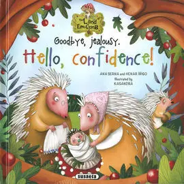 Goodbye,Jealousy. hello,Confide