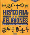 HISTORIA DE LAS RELIGIONES. DESDE LA PREHISTORIA HASTA LA ACTUALIDAD