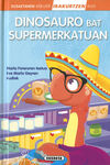 DINOSAURO BAT SUPERMERKATUAN