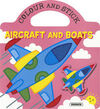 COLOUR AND STICK : AIRCRAFT AND BOATS