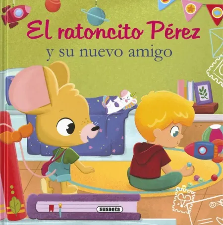 Ratoncito Pérez y Su Nuevo Amigo
