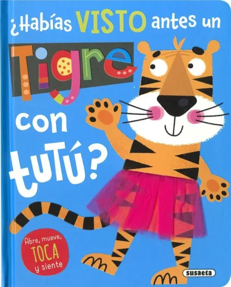 Habias Visto un Tigre con Tutu