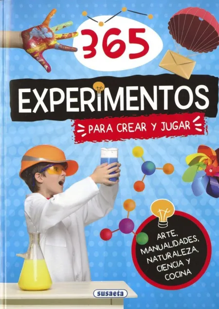 365 Experimentos para Crear y Jugar