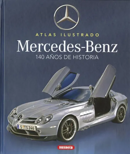 Mercedes-Benz. 100 Años de Historia