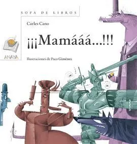 ¡¡¡Mamááá!!!
