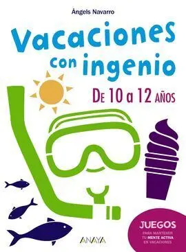 Vacaciones con Ingenio. De 10 a 12 Años