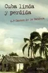 Cuba Linda y Perdida