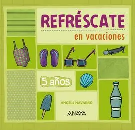 Refréscate en Vacaciones - 5 Años