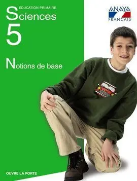 Sciences - 5º Ed. Prim. Notions de Base.