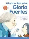 Mi Primer Libro Sobre Gloria Fuertes