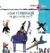 ¿Qué Personaje te Gustaría Ser?