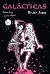 Galácticas. Misión Amor