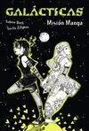 Galácticas. Misión Manga