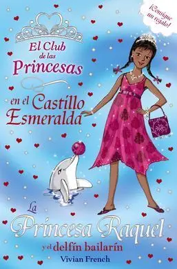 La Princesa Raquel y el Delfín Bailarín