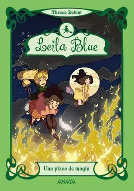 Leila Blue. 5: una Pizca de Magia